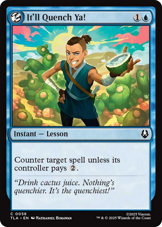 Image for It'll Quench Ya! [58] - Magic: The Gathering