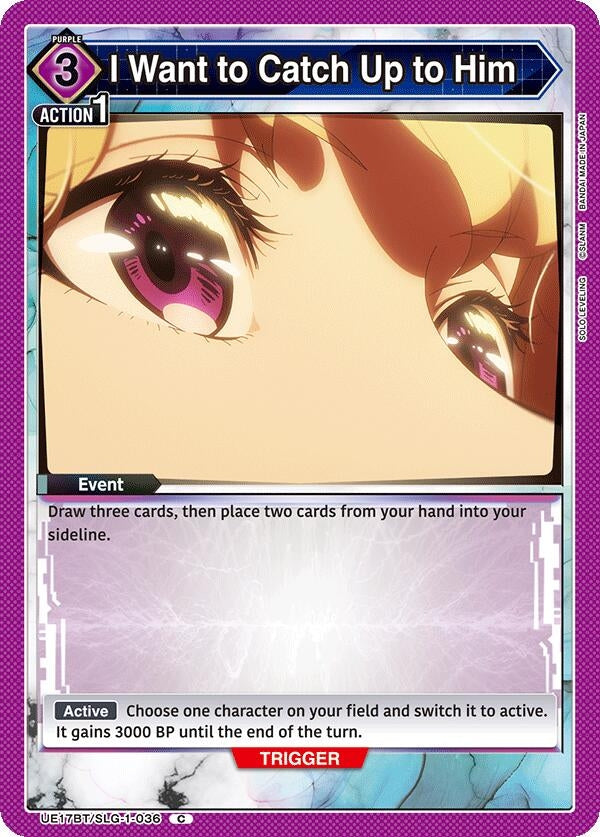 Image for I Want to Catch Up to Him [UE17BT/SLG-1-036] (UE17BT) - Union Arena